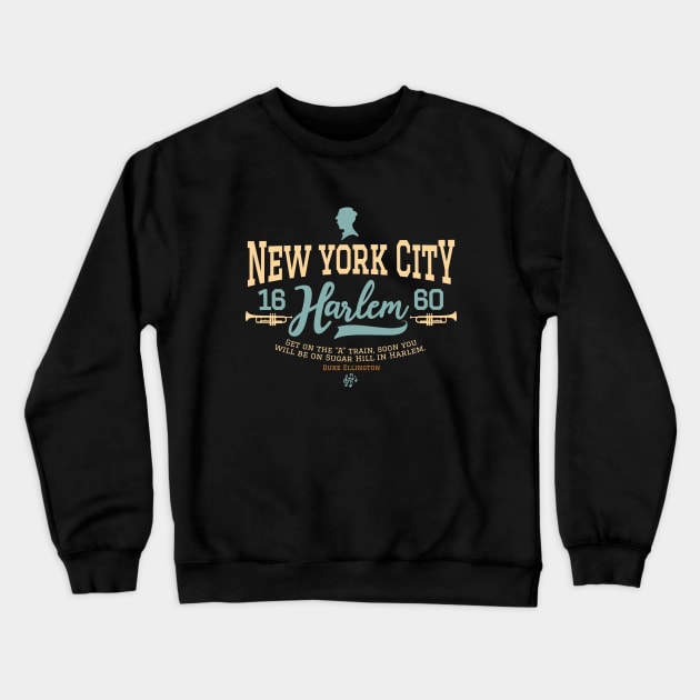 New York Harlem - Harlem Logo - Harlem Manhattan - Duke Ellington Crewneck Sweatshirt by Boogosh